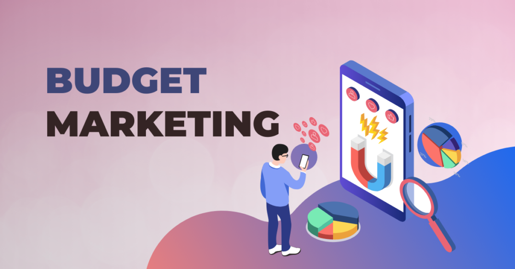 Guide to Marketing on a Budget